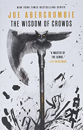 The Wisdom of Crowds -- Joe Abercrombie, Hardcover