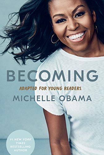 Becoming: Adapted for Young Readers -- Michelle Obama - Hardcover