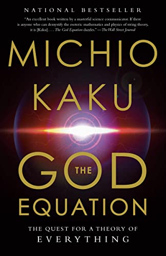The God Equation: The Quest for a Theory of Everything -- Michio Kaku - Paperback