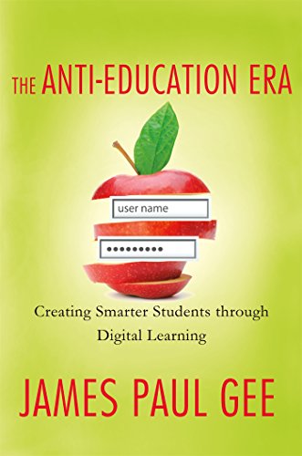 Anti-Education Era -- James Paul Gee, Paperback