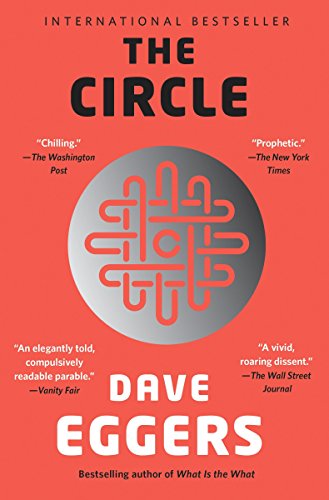 The Circle -- Dave Eggers, Paperback