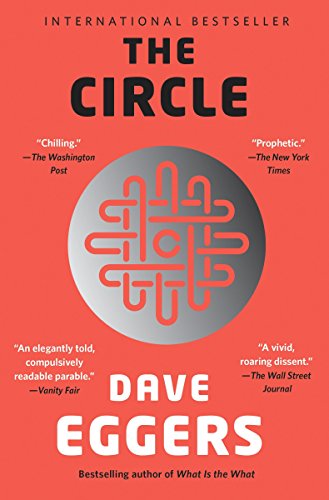 The Circle -- Dave Eggers - Paperback