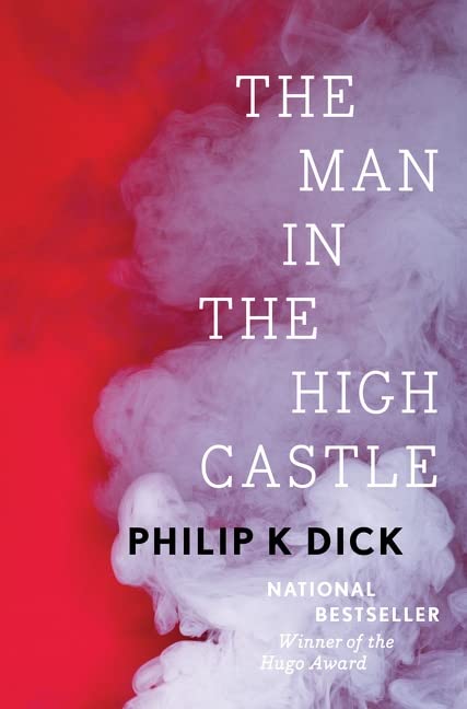 The Man in the High Castle -- Philip K. Dick, Hardcover