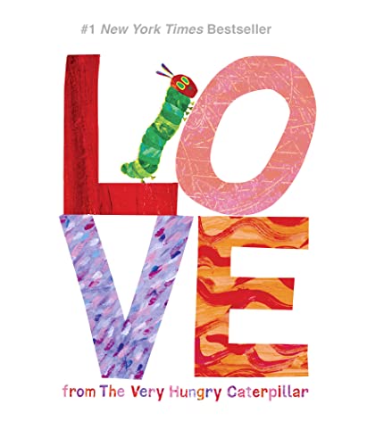 Love from the Very Hungry Caterpillar -- Eric Carle, Hardcover