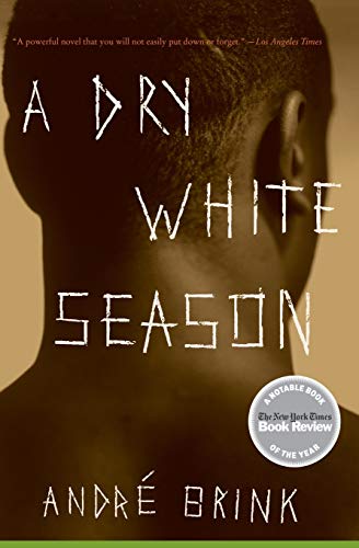 A Dry White Season -- Andre Brink, Paperback