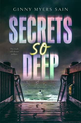 Secrets So Deep -- Ginny Myers Sain - Hardcover