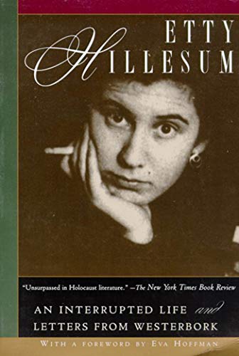 Etty Hillesum: An Interrupted Life and Letters from Westerbork -- Etty Hillesum, Paperback