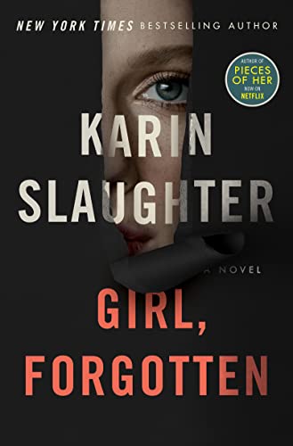 Girl, Forgotten -- Karin Slaughter - Hardcover