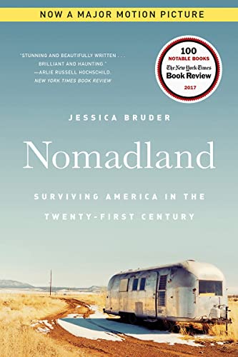 Nomadland: Surviving America in the Twenty-First Century -- Jessica Bruder, Paperback