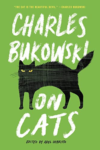 On Cats -- Charles Bukowski - Paperback