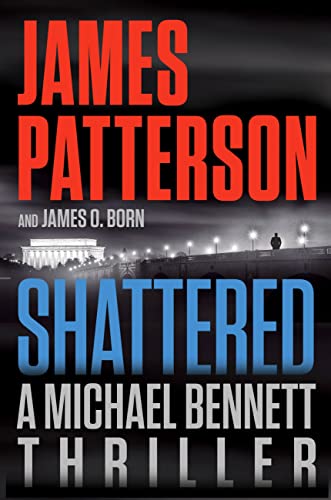 Shattered -- James Patterson, Hardcover