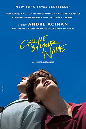 Call Me by Your Name by Aciman, André