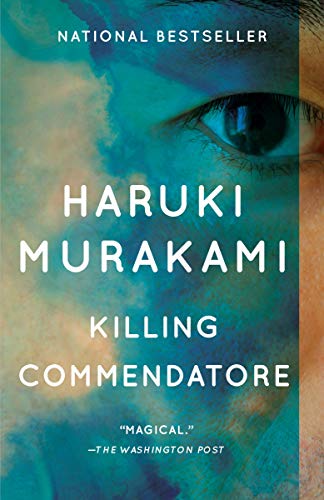 Killing Commendatore -- Haruki Murakami - Paperback