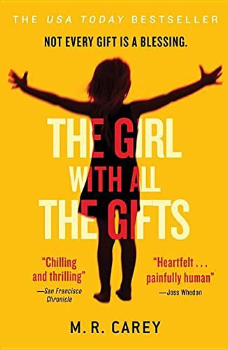 The Girl with All the Gifts -- M. R. Carey - Paperback