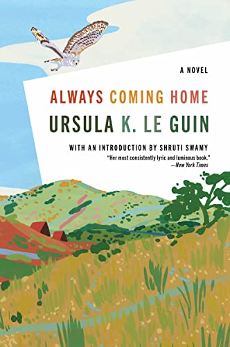 Always Coming Home -- Ursula K. Le Guin - Paperback