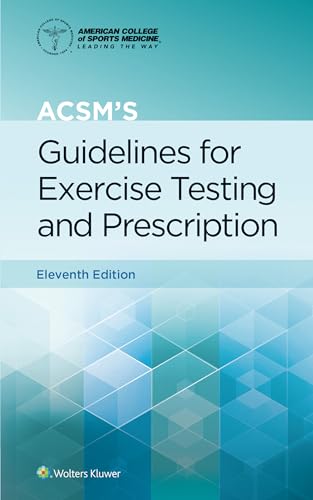 Acsm's Guidelines for Exercise Testing and Prescription by Liguori, Gary