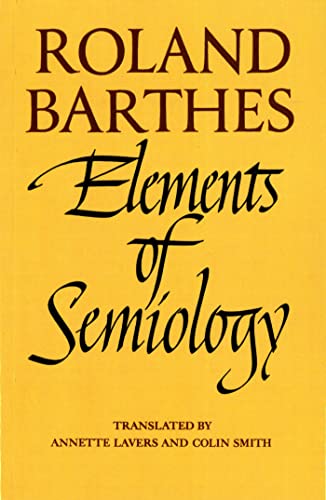 Elements of Semiology -- Roland Barthes, Paperback