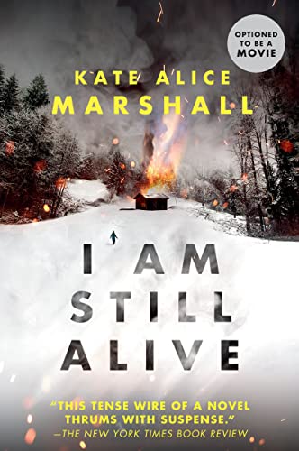 I Am Still Alive -- Kate Alice Marshall, Paperback