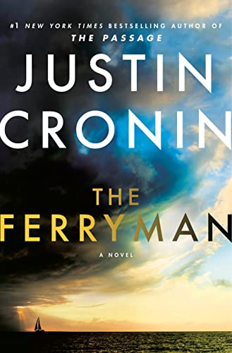 The Ferryman -- Justin Cronin - Hardcover