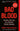 Bad Blood: Secrets and Lies in a Silicon Valley Startup -- John Carreyrou, Paperback