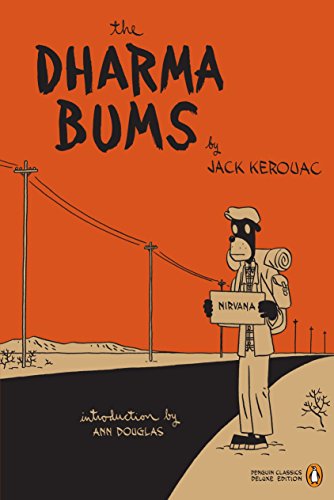 The Dharma Bums: (Penguin Classics Deluxe Edition) -- Jack Kerouac, Paperback
