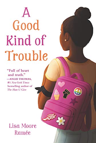 A Good Kind of Trouble -- Lisa Moore Ramée, Paperback