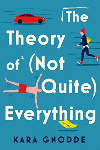 The Theory of (Not Quite) Everything -- Kara Gnodde, Paperback