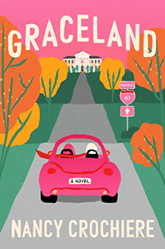 Graceland -- Nancy Crochiere, Paperback