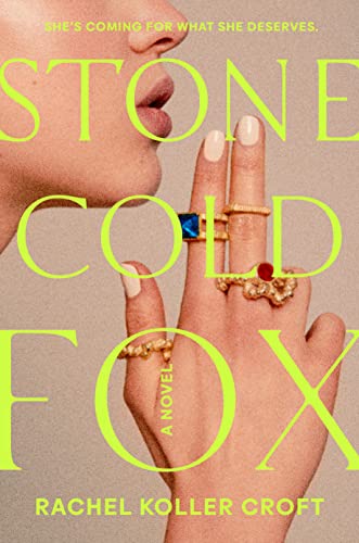 Stone Cold Fox -- Rachel Koller Croft, Hardcover