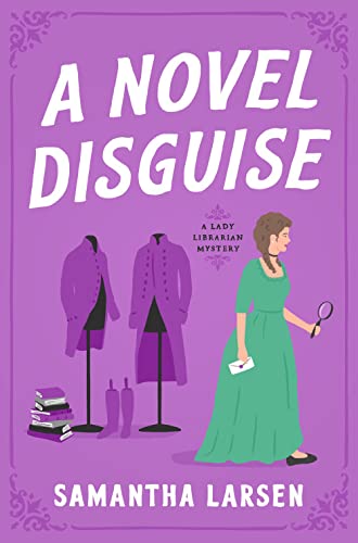 A Novel Disguise by Larsen, Samantha