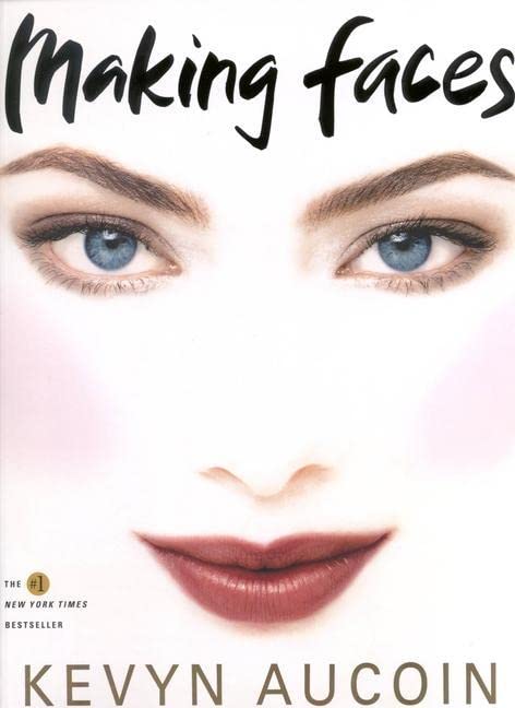 Making Faces -- Kevyn Aucoin, Paperback