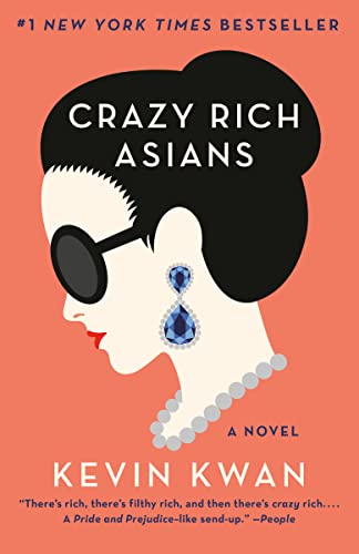 Crazy Rich Asians -- Kevin Kwan - Paperback