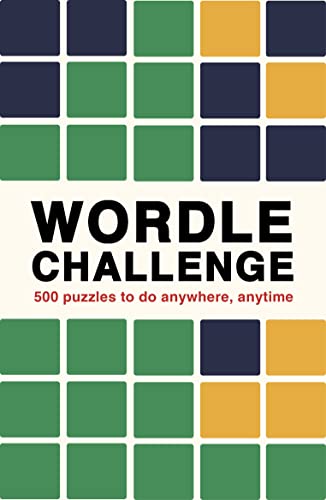 Wordle Challenge: 500 Puzzles to Do Anywhere, Anytime -- Ivy Press, Paperback