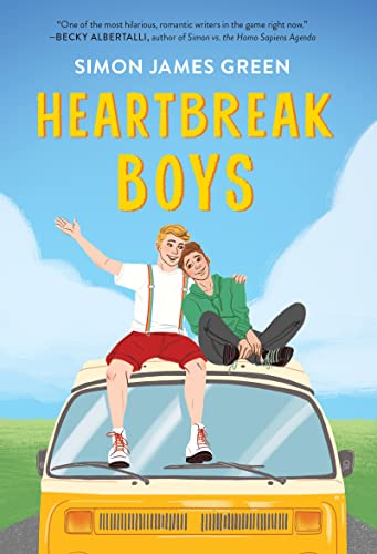 Heartbreak Boys -- Simon James Green - Hardcover