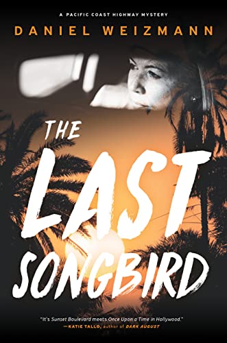 The Last Songbird by Weizmann, Daniel