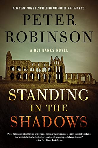 Standing in the Shadows -- Peter Robinson, Hardcover