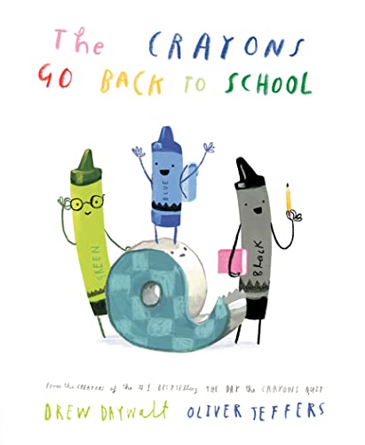 The Crayons Go Back to School -- Drew Daywalt, Hardcover
