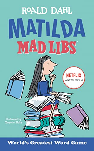 Matilda Mad Libs: World's Greatest Word Game -- Roald Dahl, Paperback