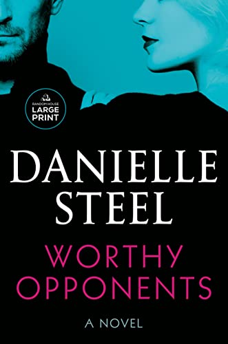 Worthy Opponents -- Danielle Steel, Paperback