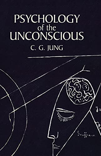 Psychology of the Unconscious -- C. G. Jung - Paperback
