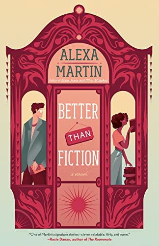Better Than Fiction -- Alexa Martin - Paperback
