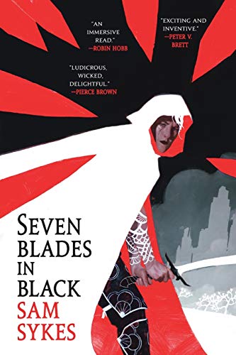 Seven Blades in Black -- Sam Sykes, Paperback