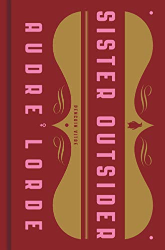 Sister Outsider: Essays and Speeches -- Audre Lorde, Hardcover