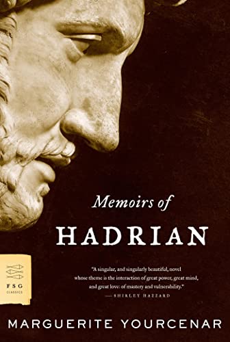Memoirs of Hadrian -- Marguerite Yourcenar - Paperback