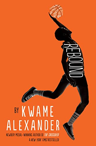Rebound -- Kwame Alexander - Paperback