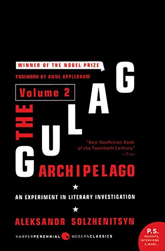 The Gulag Archipelago [Volume 2]: An Experiment in Literary Investigation -- Aleksandr I. Solzhenitsyn - Paperback