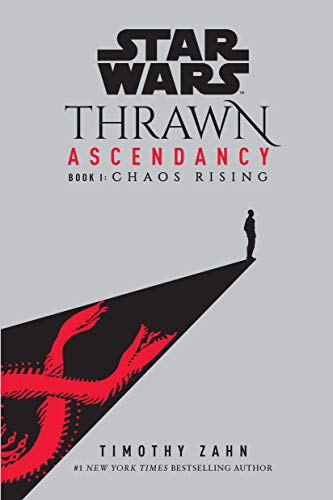 Star Wars: Thrawn Ascendancy (Book I: Chaos Rising) -- Timothy Zahn - Paperback
