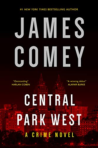 Central Park West: A Crime Novel by Comey, James