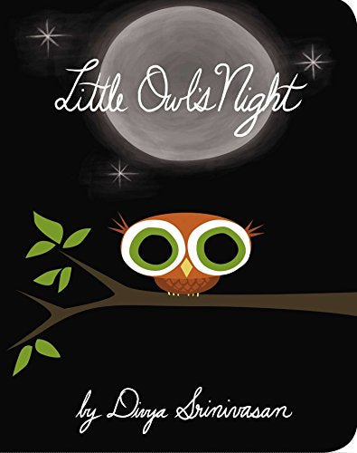 Little Owl's Night -- Divya Srinivasan, Board Book
