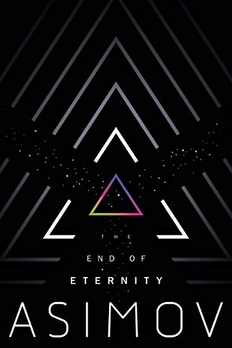 The End of Eternity -- Isaac Asimov, Paperback